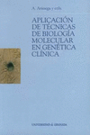 APLICACION DE TECNICAS DE BIOLOGIA MOLECULAR EN GENETICA CLINICA