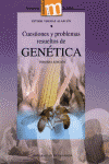 CUESTIONES Y PROBLEMAS RESUELTOS DE GENETICA