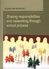 SHARING RESPONSIBILITES AND NETWORKING THROUGH SCHOOL PROCESS