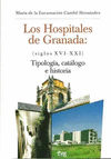 HOSPITALES DE GRANADA LOS SIGLOS XVI XXI