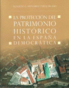 PROTECCIÓN DEL PATRIMONIO HISTÓRICO EN LA ESPAÑA DEMOCRÁTICA LA