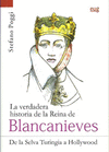 VERDADERA HISTORIA DE LA REINA DE BLANCANIEVES LA