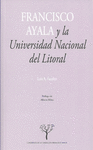 FRANCISCO AYALA Y LA UNIVERSIDAD NACIONAL DEL LITORAL