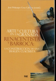 ARTE Y CULTURA EN LA GRANADA RENACENTISTA Y BARROCA RELACIONES E INFLUENCIAS