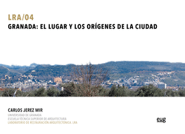 GRANADA EL LUGAR Y LOS ORIGENES