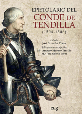 EPISTOLARIO DEL CONDE DE TENDILLA 1504-1506 + CD