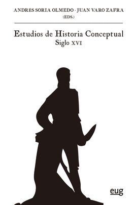 ESTUDIOS DE HISTORIA CONCEPTUAL SIGLO XVI