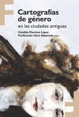 CARTOGRAFIAS DE GENERO EN LAS CIUDADES ANTIGUAS