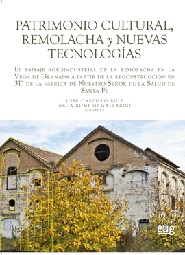 PATRIMONIO CULTURAL, REMOLACHA Y NUEVAS TECNOLOGIAS