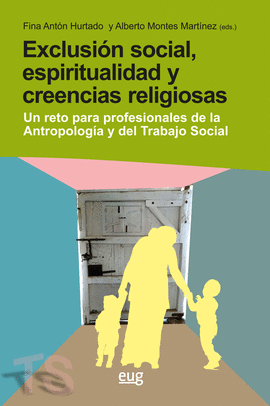 EXCLUSION SOCIAL ESPIRITUALIDAD Y CREENCIAS RELIGIOSAS
