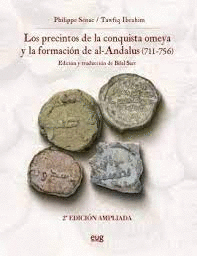 PRECINTOS DE LA CONQUISTA OMEYA Y LA FORMACION DE AL-ANDALUS (711-756)
