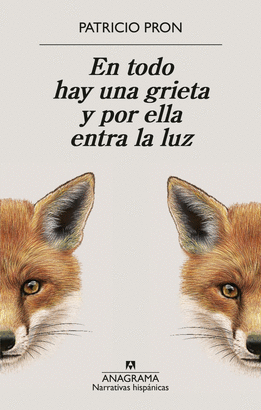 EN TODO HAY UNA GRIETA Y POR ELLA ENTRA LA LUZ