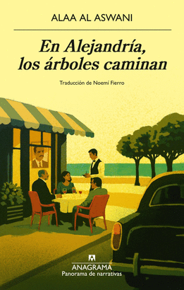 EN ALEJANDRIA LOS ARBOLES CAMINAN