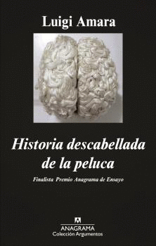 HISTORIA DESCABELLADA DE LA PELUCA