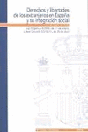 DERECHOS Y LIBERTADES DE LOS EXTRANJEROS EN ESPAÑA Y SU INTEGRACION SOCIAL