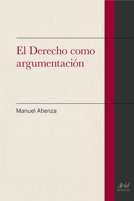 DERECHO COMO ARGUMENTACIÓN EL