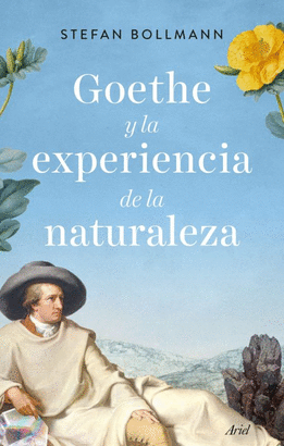 GOETHE Y LA EXPERIENCIA DE LA NATURALEZA