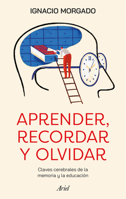 APRENDER RECORDAR Y OLVIDAR