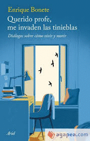 QUERIDO PROFE ME INVADEN LAS TINIEBLAS