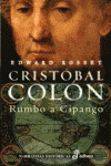 CRISTOBAL COLON RUMBO A CIPANGO