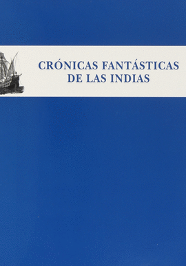 CRONICAS FANTASTICAS DE LAS INDIAS