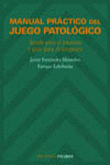 MANUAL PRACTICO DEL JUEGO PATOLOGICO AYUDA PARA EL PACIENTE Y GUIA PARA EL TERAPEUTA