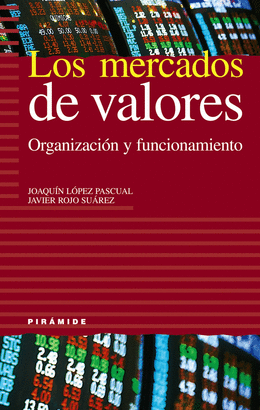 MERCADOS DE VALORES: ORGANIZACION Y FUNCIONAMIENTO