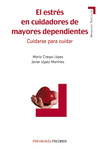 ESTRES EN CUIDADORES DE MAYORES DEPENDIENTES EL