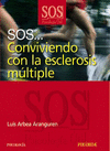 SOS... CONVIVIENDO CON LA ESCLEROSIS MULTIPLE