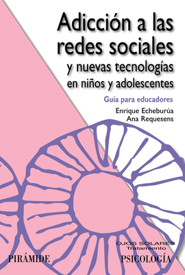 ADICCION A LAS REDES SOCIALES Y NUEVAS TECNOLOGIAS EN NIÑOS Y ADOLESCENTES