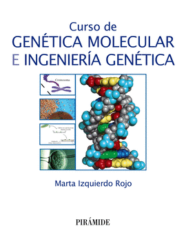 CURSO DE GENETICA MOLECULAR E INGENIERIA GENETICA