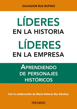 LÍDERES EN LA HISTORIA LÍDERES EN LA EMPRESA