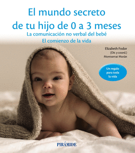 MUNDO SECRETO DE TU HIJO DE 0 A 3 MESES EL
