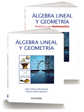 ALGEBRA LINEAL Y GEOMETRIA + PRACTICAS CON MATHEMATICA