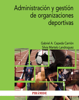 ADMINISTRACION Y GESTION DE ORGANIZACIONES DEPORTIVAS