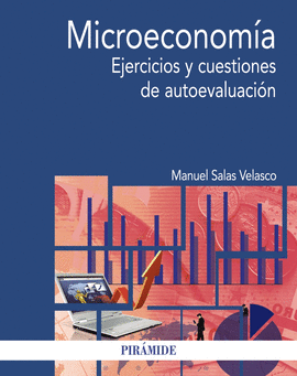 MICROECONOMIA EJERCICIOS Y CUESTIONES DE AUTOEVALUACION