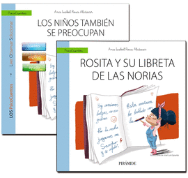 NIÑO PREOCUPADO EL / LOS NIÑOS TAMBIÉN SE PREOCUPAN / ROSITA Y SU LIBRETA DE LAS NORIAS