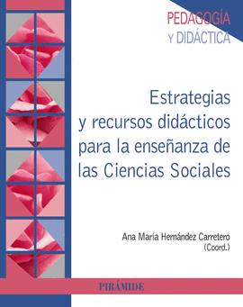 ESTRATEGIAS Y RECURSOS DIDACTICOS PARA LA ENSEÑANZA DE LAS CIENCIAS SOCIALES