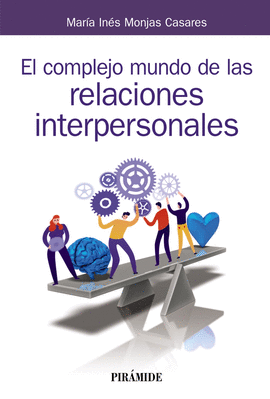 COMPLEJO MUNDO DE LAS RELACIONES INTERPERSONALES EL