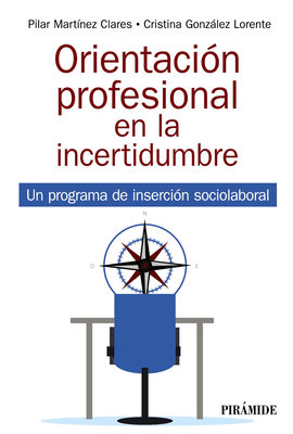 ORIENTACION PROFESIONAL EN LA INCERTIDUMBRE