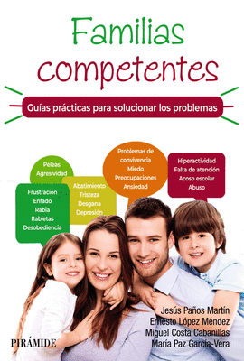 FAMILIAS COMPETENTES GUIAS PRACTICAS PARA SOLUCIONAR LOS PROBLEMAS