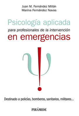 PSICOLOGIA APLICADA PARA PROFESIONALES DE LA INTERVENCION EN EMERGENCIAS