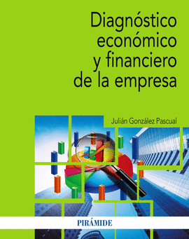 DIAGNOSTICO ECONOMICO Y FINANCIERO DE LA EMPRESA MANUAL