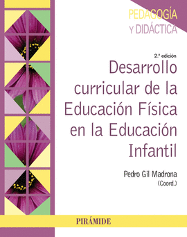 DESARROLLO CURRICULAR DE LA EDUCACION FISICA EN LA EDUCACION INFANTIL