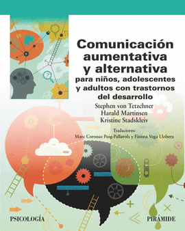 COMUNICACION AUMENTATIVA Y ALTERNATIVA PARA NIÑOS ADOLESCENTES Y ADULTOS CON TRASTORNOS DEL DESARROLLO