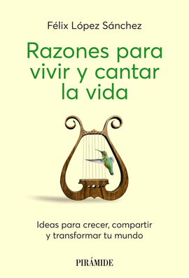 RAZONES PARA VIVIR Y CANTAR LA VIDA