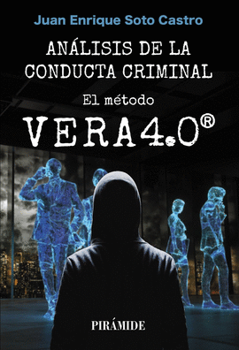 ANALISIS DE LA CONDUCTA CRIMINAL EL METODO VERA 4.0