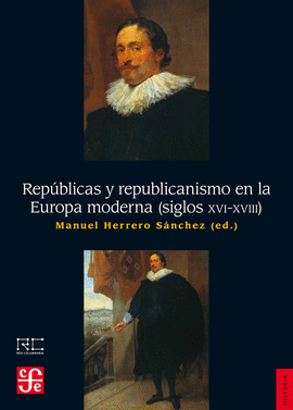 REPÚBLICAS Y REPUBLICANO EN LA EUROPA MODERNA SIGLOS XVI AL XVIII