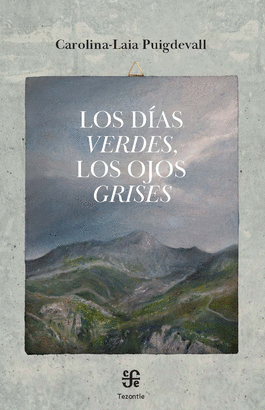 DIAS VERDES LOS OJOS GRISES LOS