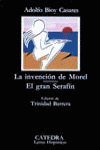 INVENCION DE MOREL/ GRAN SERAFIN